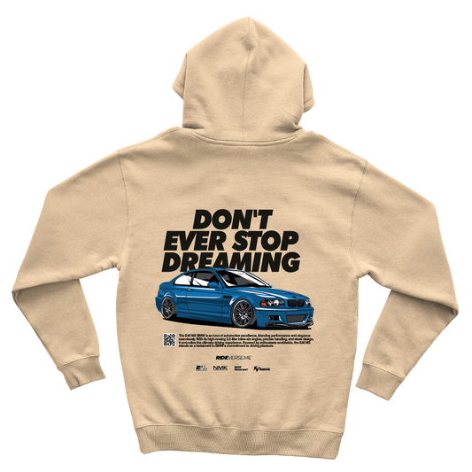 BMW E46 Don't ever stop dreaming